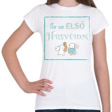 PRINTFASHION Ez az első húsvétom - Fiú - Női póló - Fehér