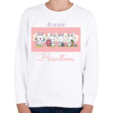 PRINTFASHION Ez az első Húsvétom - kislány - Gyerek pulóver - Fehér