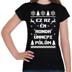 PRINTFASHION Ez az én ronda ünnepi pólóm karácsonyi póló - Női póló - Fekete