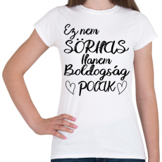 PRINTFASHION Ez boldogság pocak! - Női póló - Fehér