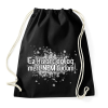 PRINTFASHION Ez kizárt dolog, mert nem tudom! - Sportzsák, Tornazsák - Fekete