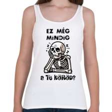 PRINTFASHION Ez még mindig a te köröd? - Női atléta - Fehér női trikó