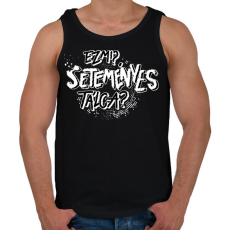PRINTFASHION Ez mi? SETEMÉNYES tálca? - Férfi atléta - Fekete