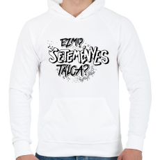PRINTFASHION Ez mi? SETEMÉNYES tálca? - Férfi kapucnis pulóver - Fehér
