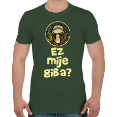 PRINTFASHION Ez milyen gomba? - Elírással - Férfi póló - Katonazöld