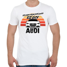PRINTFASHION Ez nem csak egy autó ez egy AUDI - Férfi póló - Fehér