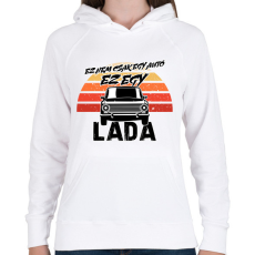 PRINTFASHION Ez nem csak egy autó ez egy LADA - Női kapucnis pulóver - Fehér