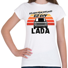 PRINTFASHION Ez nem csak egy autó ez egy LADA - Női póló - Fehér női póló