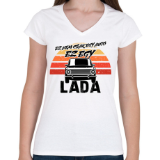PRINTFASHION Ez nem csak egy autó ez egy LADA - Női V-nyakú póló - Fehér