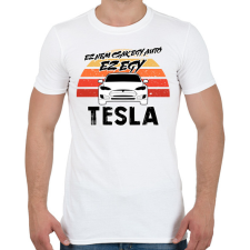 PRINTFASHION Ez nem csak egy autó ez egy TESLA - Férfi póló - Fehér férfi póló