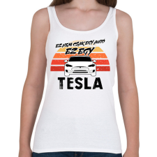 PRINTFASHION Ez nem csak egy autó ez egy TESLA - Női atléta - Fehér női trikó