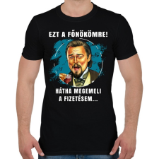 PRINTFASHION Ezt a főnökömre! - Férfi póló - Fekete férfi póló