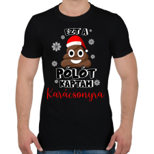 PRINTFASHION Ezt a szar pólót kaptam karácsonyra - Férfi póló - Fekete férfi póló