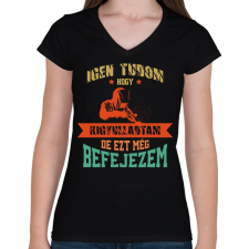 PRINTFASHION Ezt még befejezem - Női V-nyakú póló - Fekete női póló