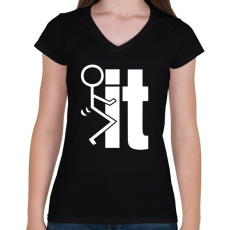 PRINTFASHION Fck it - Női V-nyakú póló - Fekete