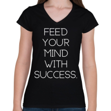 PRINTFASHION Feed your mind with success - Női V-nyakú póló - Fekete női póló