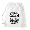 PRINTFASHION Feelin' good as hell every day - Sportzsák, Tornazsák - Fehér