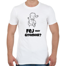 PRINTFASHION FEJ VAGY GYOMOR - Férfi póló - Fehér