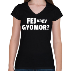 PRINTFASHION Fej vagy gyomor - Női V-nyakú póló - Fekete