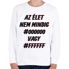 PRINTFASHION Fekete vagy fehér - Gyerek pulóver - Fehér