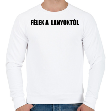 PRINTFASHION Félek a lányoktól - Férfi pulóver - Fehér
