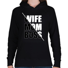 PRINTFASHION Feleség, anya, főnök - Női kapucnis pulóver - Fekete