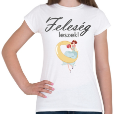 PRINTFASHION Feleség leszek! - Női póló - Fehér