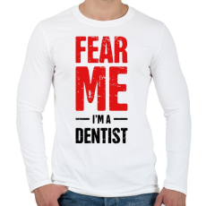 PRINTFASHION Félj tőlem, én vagyok a fogorvos 2 - Férfi hosszú ujjú póló - Fehér
