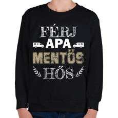 PRINTFASHION Férj, apa, mentős, hős - Gyerek pulóver - Fekete