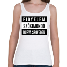 PRINTFASHION Figyelem Szókimondó Durvaszöveg - Női atléta - Fehér