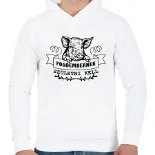 PRINTFASHION Fogóembernek születni kell - Férfi kapucnis pulóver - Fehér férfi pulóver, kardigán