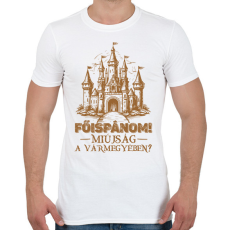 PRINTFASHION Főispánom miújság a vármegyében? - Férfi póló - Fehér