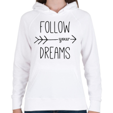 PRINTFASHION Follow your dreams - Női kapucnis pulóver - Fehér