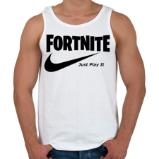 PRINTFASHION Fortite Just Play It Fekete - Férfi atléta - Fehér atléta, trikó