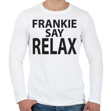 PRINTFASHION frankie-say-relax-black - Férfi hosszú ujjú póló - Fehér férfi póló