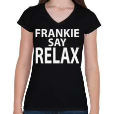PRINTFASHION frankie-say-relax-white - Női V-nyakú póló - Fekete