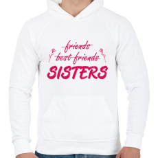 PRINTFASHION Friends, best friends, sisters - Férfi kapucnis pulóver - Fehér