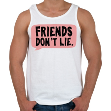 PRINTFASHION Friends don't lie - Férfi atléta - Fehér atléta, trikó