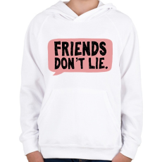 PRINTFASHION Friends don't lie - Gyerek kapucnis pulóver - Fehér