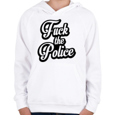 PRINTFASHION fuck the police - Gyerek kapucnis pulóver - Fehér
