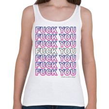 PRINTFASHION Fuck you - Női atléta - Fehér női trikó