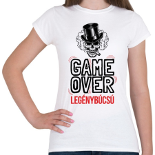 PRINTFASHION Game over - legénybúcsú - Női póló - Fehér női póló