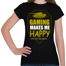 PRINTFASHION GAMING MAKES ME HAPPY - Női póló - Fekete női póló