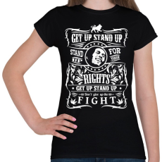 PRINTFASHION Get up stand up - Női póló - Fekete