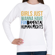 PRINTFASHION Girls just wanna have - Női pulóver - Fehér