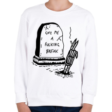 PRINTFASHION Give me a fucking break - Gyerek pulóver - Fehér