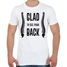 PRINTFASHION Glad to see your back - Férfi póló - Fehér