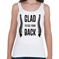 PRINTFASHION Glad to see your back - Női atléta - Fehér női trikó