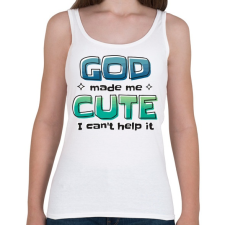 PRINTFASHION God Made me cute - Csinosnak teremtett Isten - Női atléta - Fehér női trikó