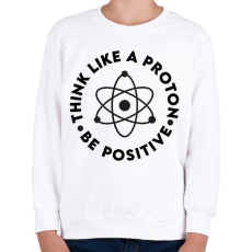 PRINTFASHION Gondolkodj pozitívan - Gyerek pulóver - Fehér